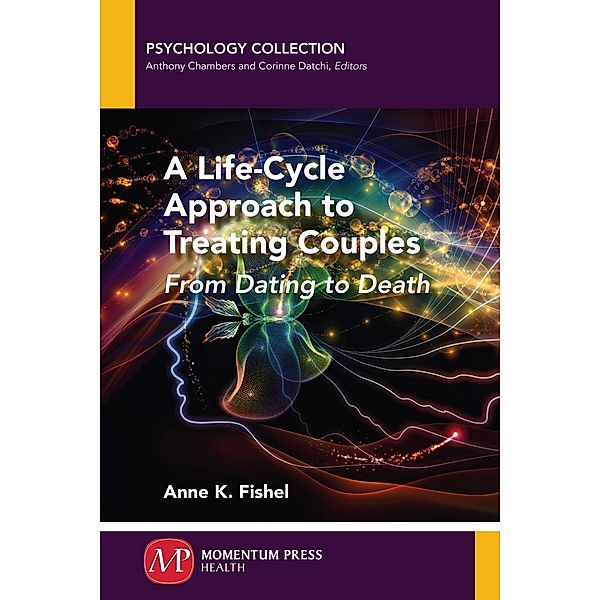 A Life-Cycle Approach to Treating Couples, Anne K. Fishel