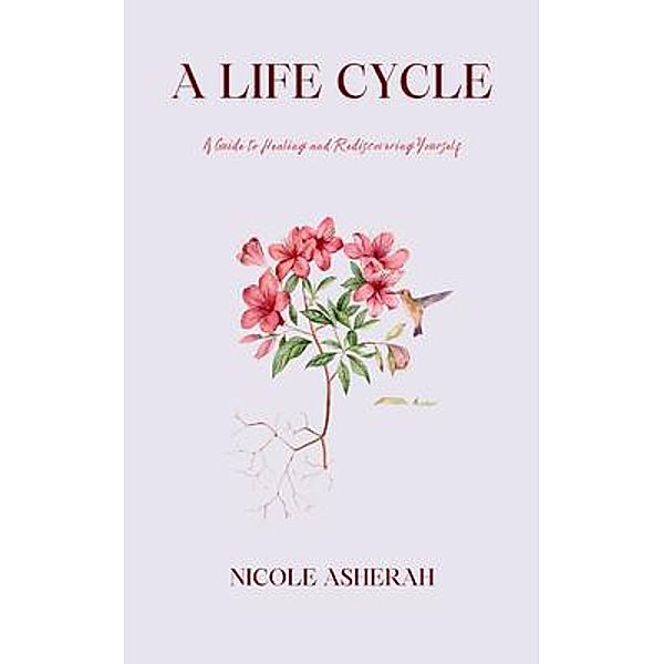 A Life Cycle / Woven Ember Press, Nicole Asherah