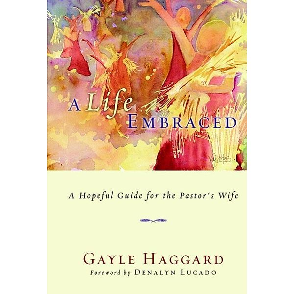 A Life Embraced, Gayle Haggard