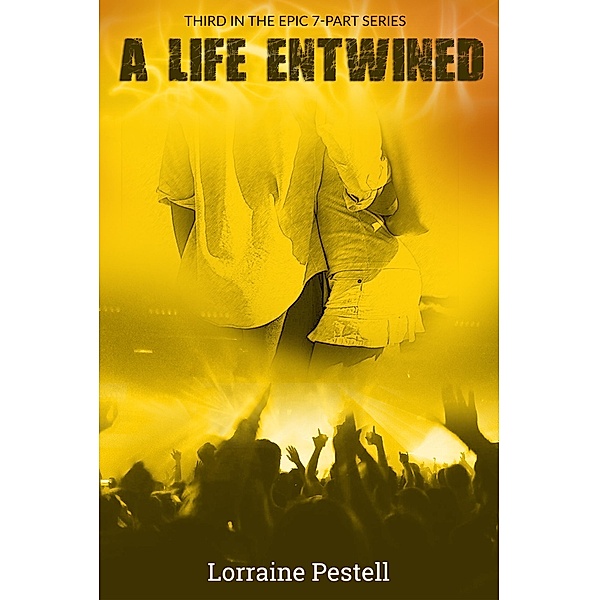 A Life Entwined (A Life Singular, Book 3) / A Life Singular, Lorraine Pestell