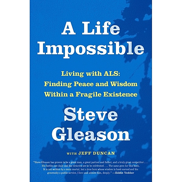 A Life Impossible, Steve Gleason, Jeff Duncan