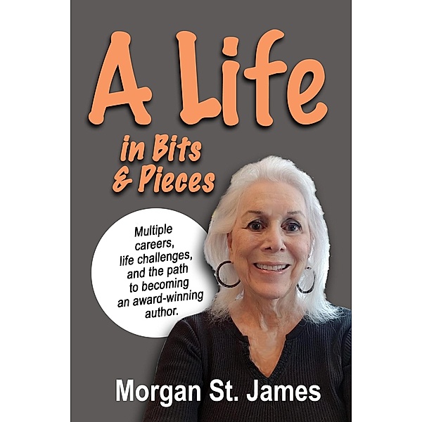 A Life in Bits and Pieces, Morgan St. James