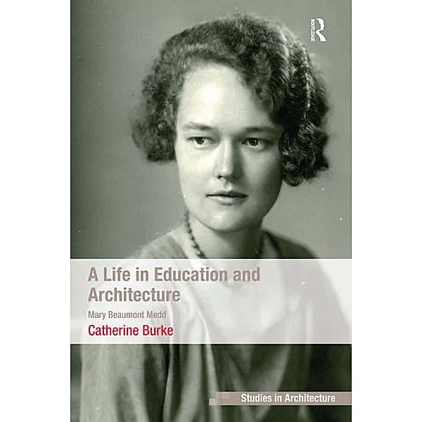 A Life in Education and Architecture, Catherine Burke