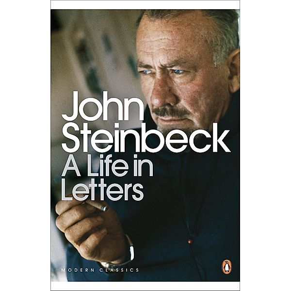 A Life in Letters / Penguin Modern Classics, John Steinbeck