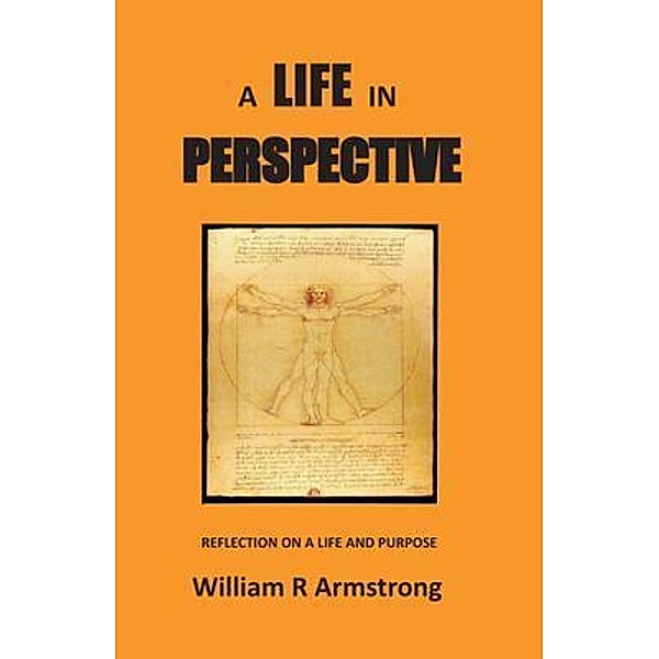 A Life in Perspective, William Armstrong