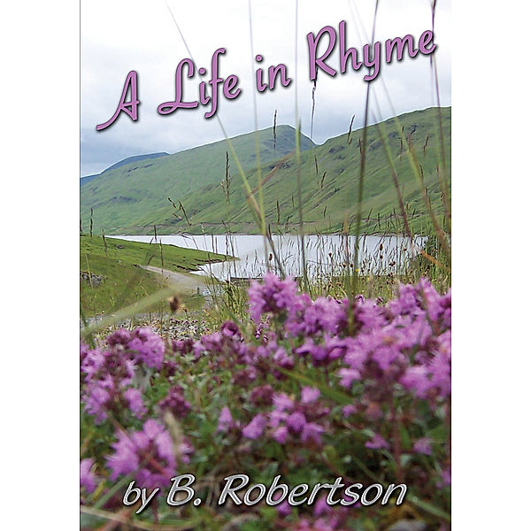 A Life in Rhyme, Bill Robertson