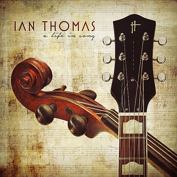 A Life In Song, Ian Thomas