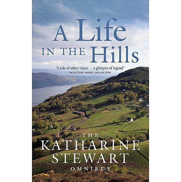 A Life in the Hills, Katharine Stewart