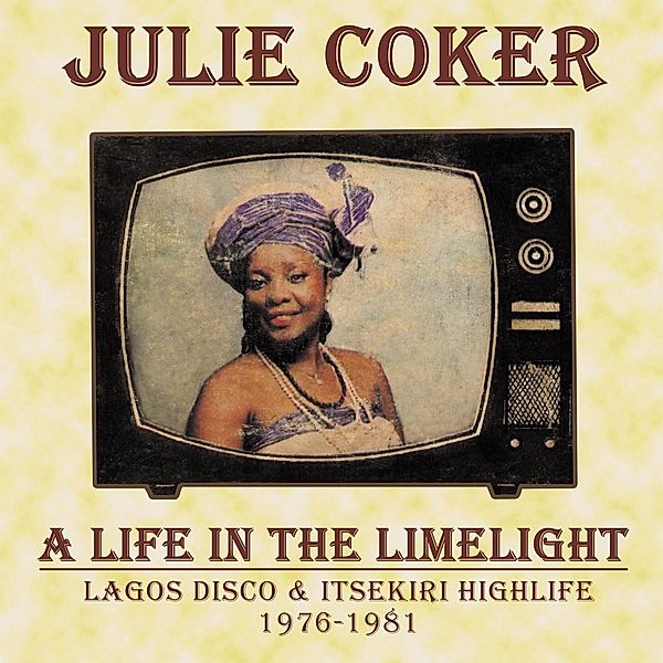 A Life In The Limelight (1976-1981) (Vinyl), Julie Coker