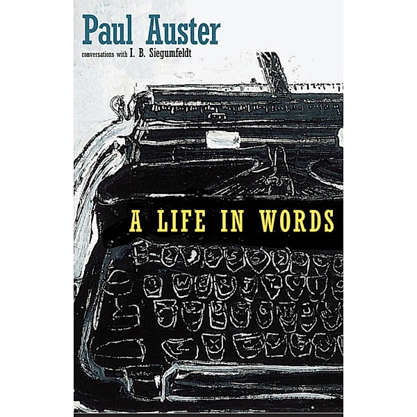 A Life in Words, Paul Auster, I. B. Siegumfeldt