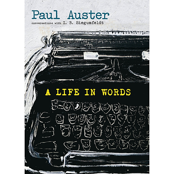 A Life in Words, Paul Auster, I. B. Siegumfeldt