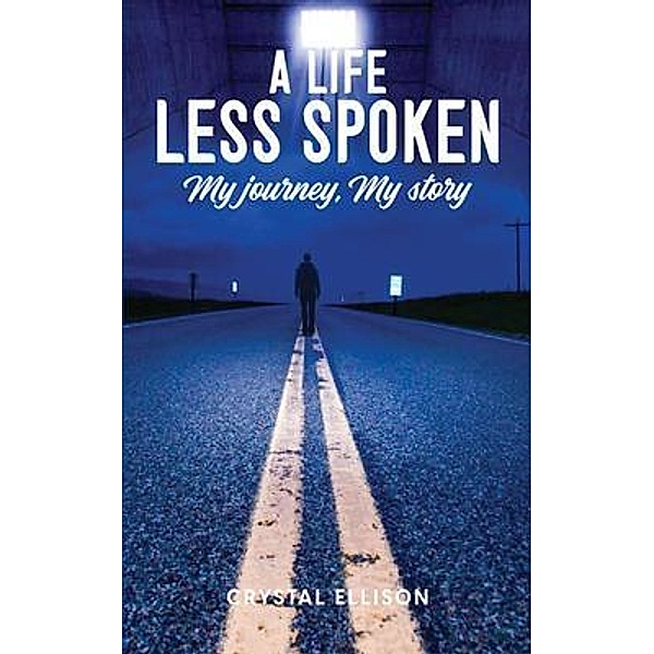 A Life Less Spoken, Crystal Ellison