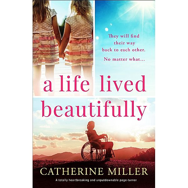 A Life Lived Beautifully, Catherine Miller