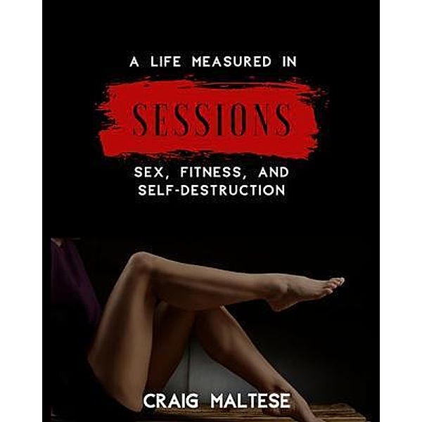 A Life Measured in Sessions, Craig Maltese