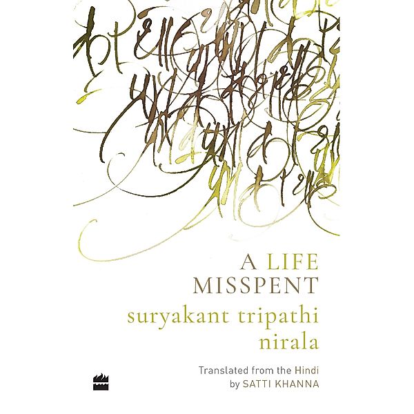 A Life Misspent, Suryakant Tripathi Nirala
