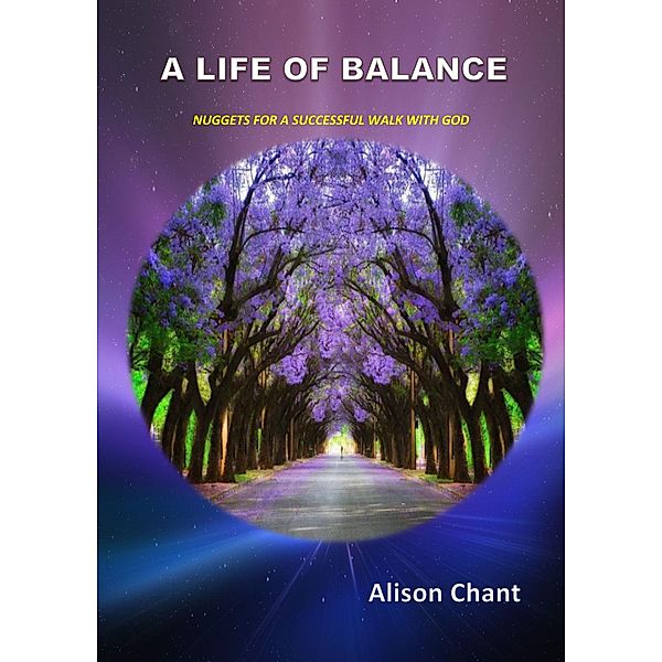 A Life of Balance, Alison Chant