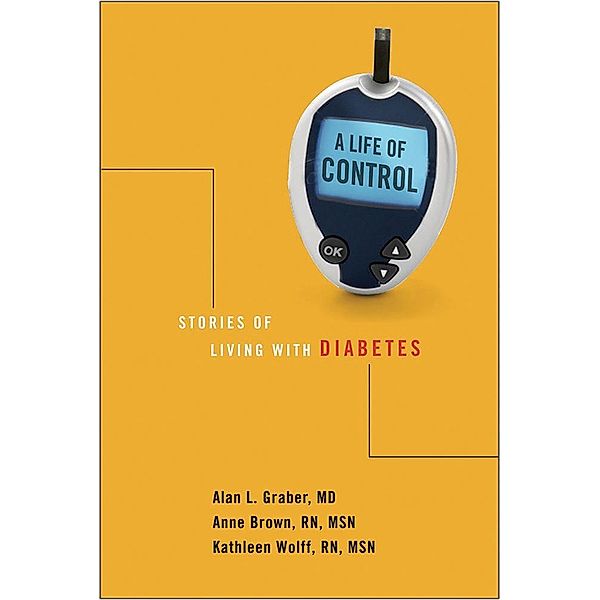 A Life of Control, Alan L. Graber, Anne W. Brown, Kathleen Wolff