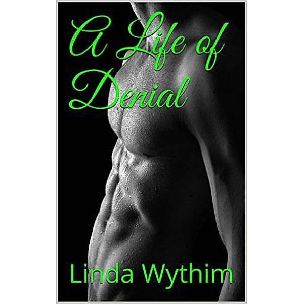 A Life of Denial, Linda Wythim