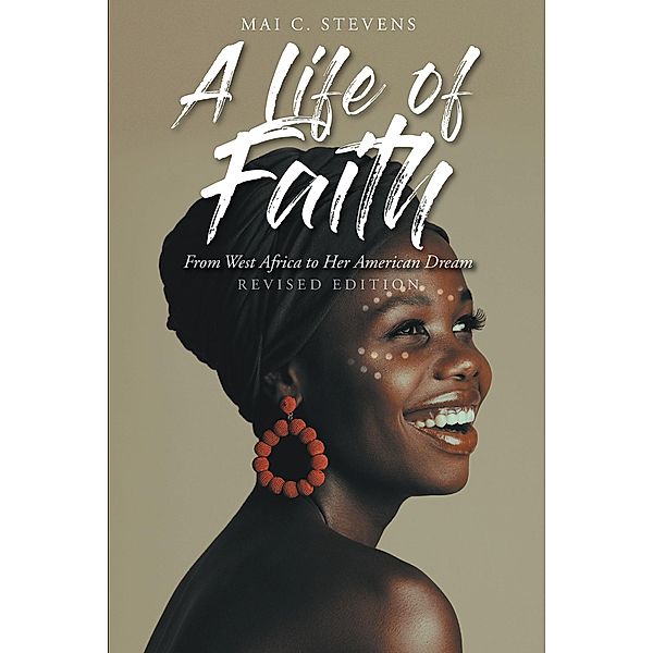 A Life of Faith, Mai C. Stevens