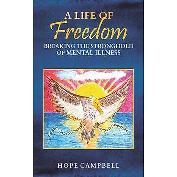 A Life of Freedom, Hope Campbell