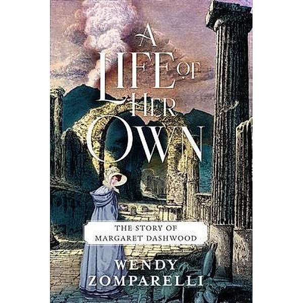 A Life of Her Own / Naramata, Inc., Wendy Zomparelli