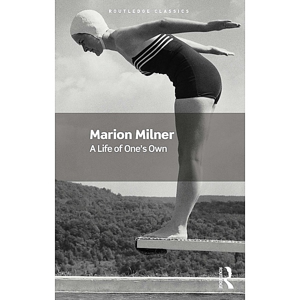 A Life of One's Own, Marion Milner