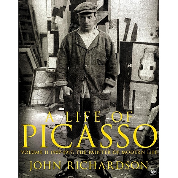A Life of Picasso Volume II / Life of Picasso Bd.2, John Richardson