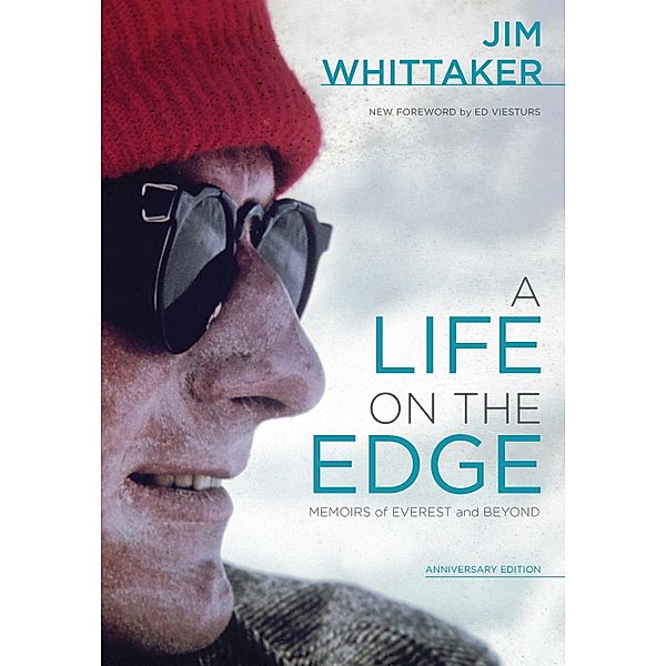 A Life on the Edge, Anniversary Edition, Jim Whittaker