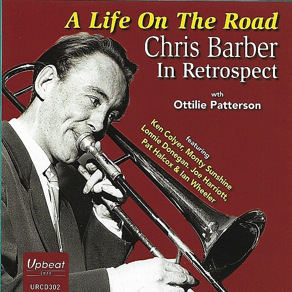 A Life On The Road - Chris Bar, Chris Barber, Ottilie Patt