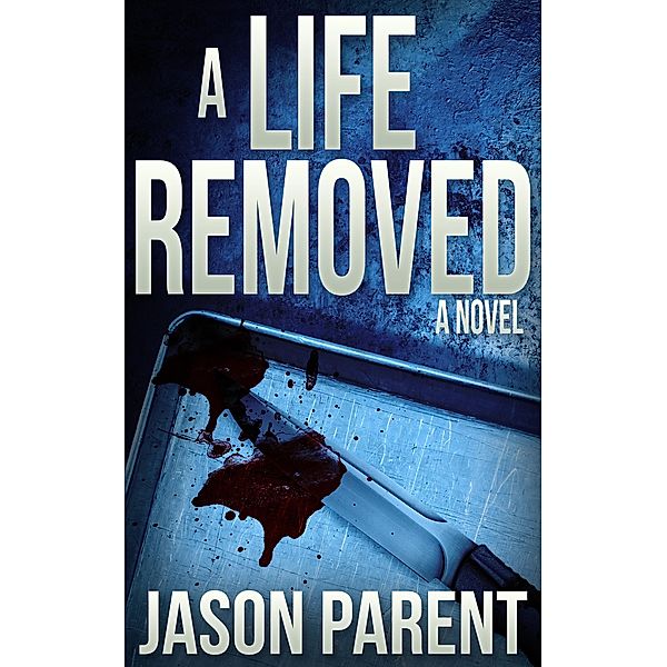 A Life Removed, Jason Parent