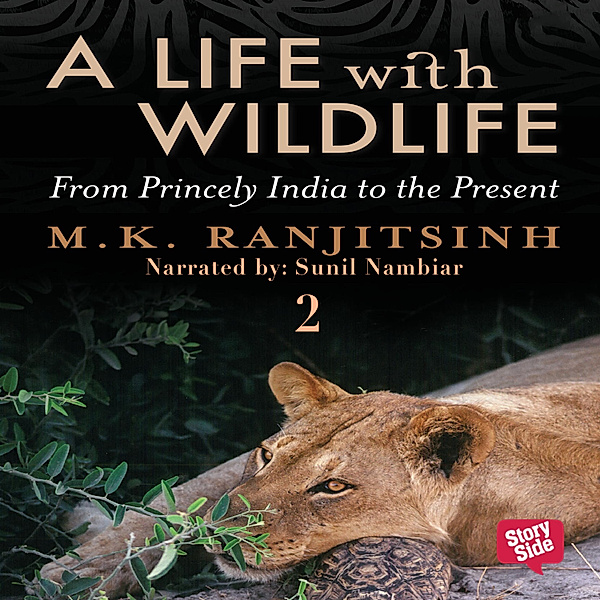 A Life with Wildlife - 2, Dr M.K. Ranjitsinh