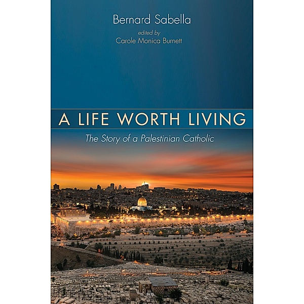 A Life Worth Living, Bernard Sabella