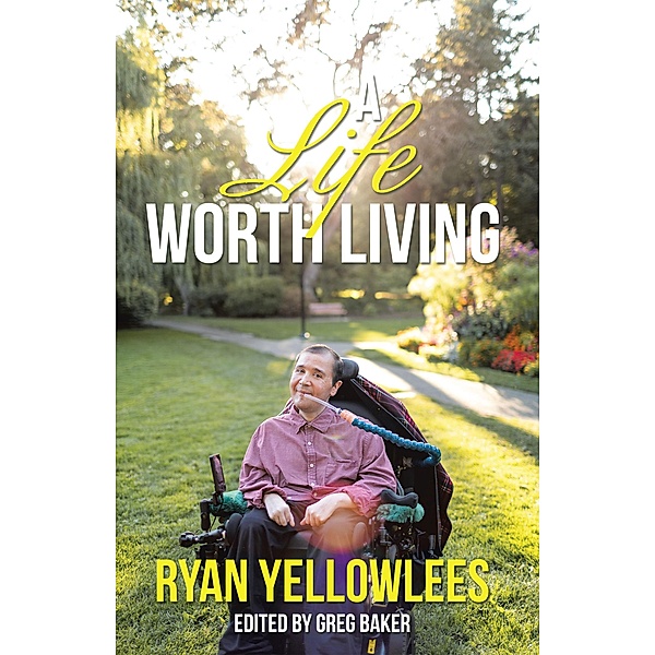 A Life Worth Living, Ryan Yellowlees