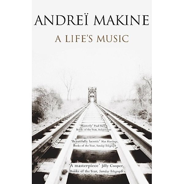 A Life's Music, Andreï Makine, Andrei Makine
