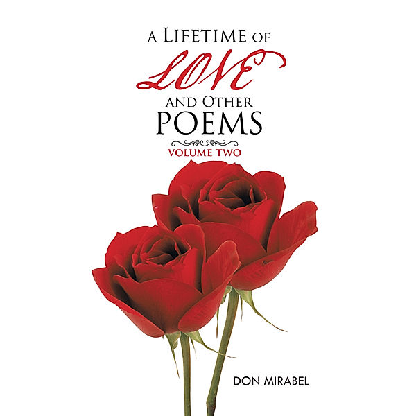 A Lifetime of Love and Other Poems, DON MIRABEL