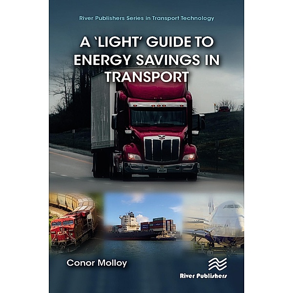 A 'Light' Guide to Energy Savings in Transport, Conor Molloy