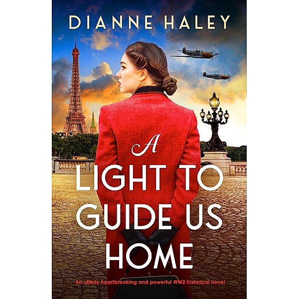 A Light to Guide Us Home / The Resistance Girl Bd.3, Dianne Haley