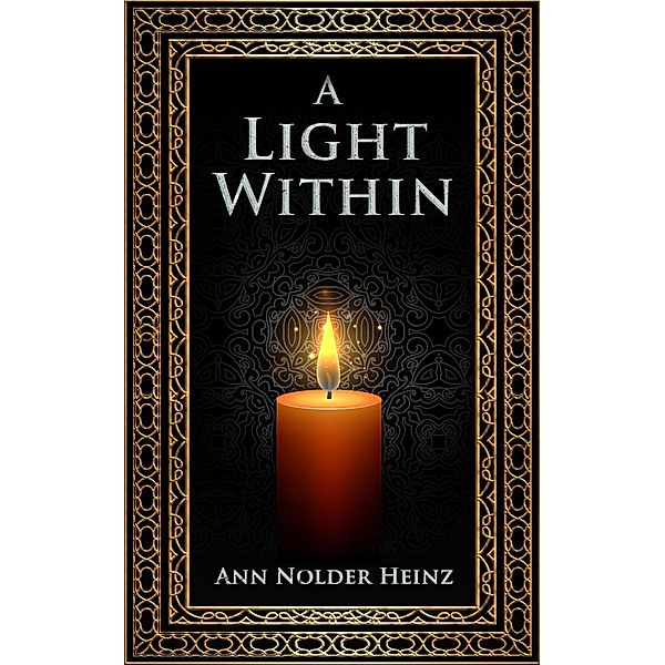A Light Within, Ann Nolder Heinz