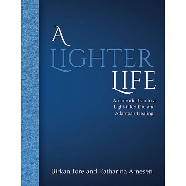 A Lighter Life, Birkan Tore, Katharina Arnesen