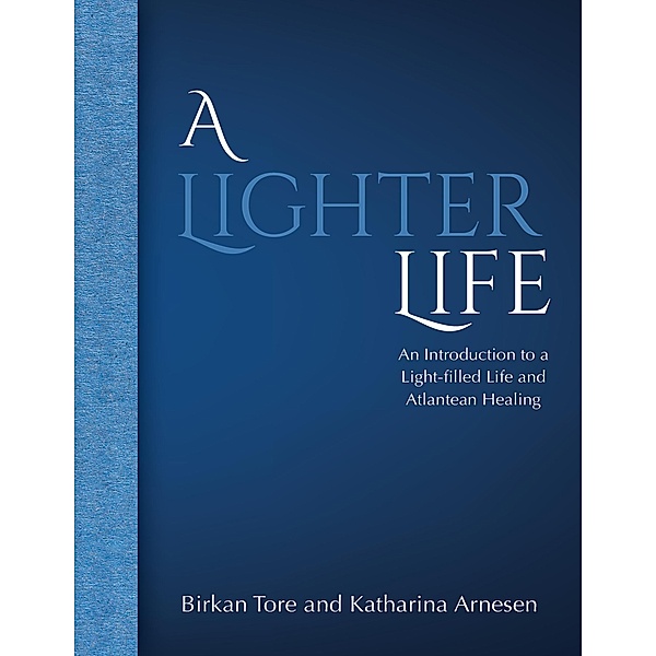 A Lighter Life, Birkan Tore, Katharina Arnesen