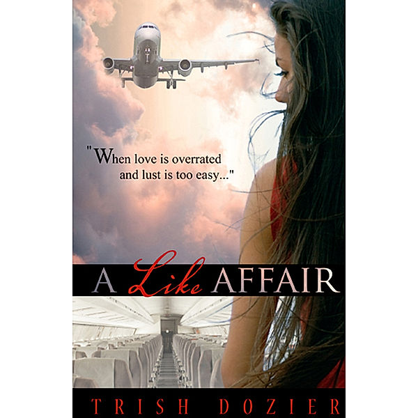 A Like Affair, Trish Dozier