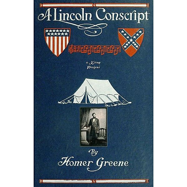 A Lincoln Conscript, Homer Greene