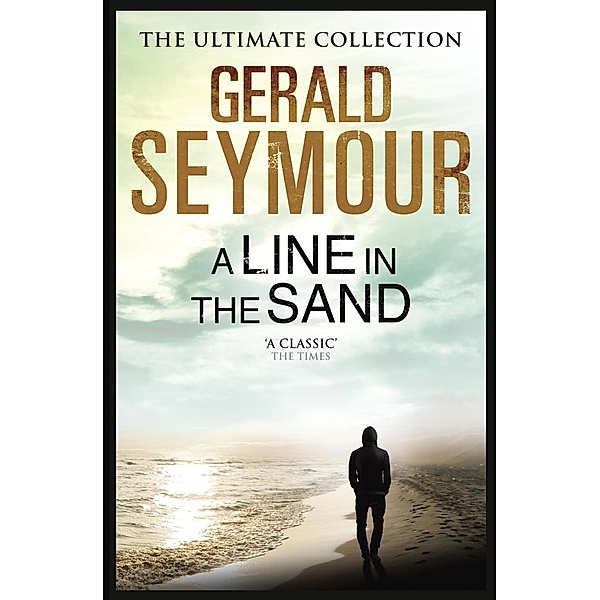 A Line in the Sand, Gerald Seymour