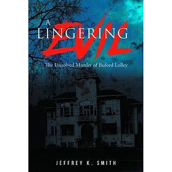 A Lingering Evil / MainSpring Books, Jeffrey Smith