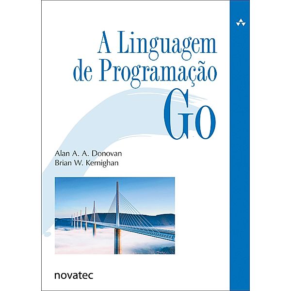 A Linguagem de Programação Go, Alan A. A. Donovan, Brian W. Kernighan