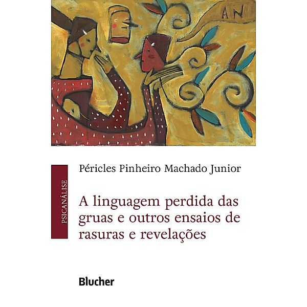 A linguagem perdida das gruas e outros ensaios de rasuras e revelações, Péricles Pinheiro Machado Junior