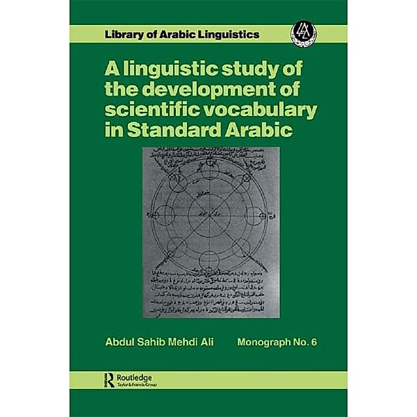 A linguistic study of the development of scientific vocabulary in Standard Arabic, Abdul Sahib Mehdi Ali