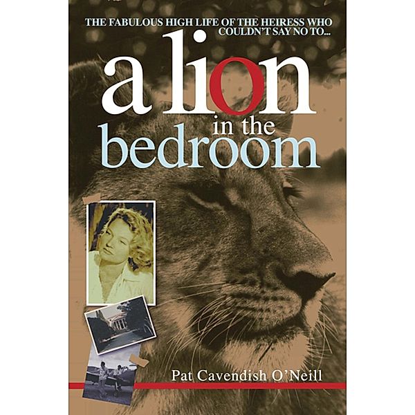A Lion In The Bedroom, Patricia Cavendish O'Neil
