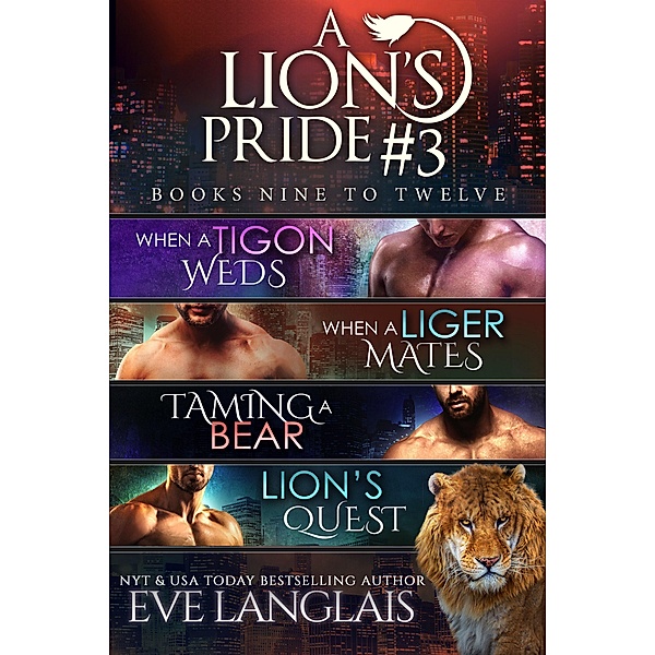 A Lion's Pride #3 / A Lion's Pride, Eve Langlais