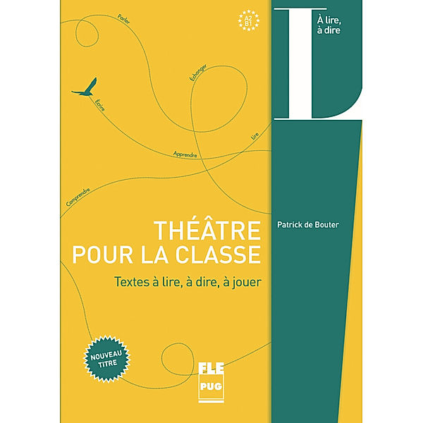 À lire à dire / Théâtre pour la classe, Patrick de Bouter